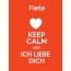 Fiete - keep calm and Ich liebe Dich!