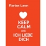 Florian-Leon - keep calm and Ich liebe Dich!