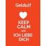 Geldulf - keep calm and Ich liebe Dich!
