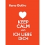 Hans-Botho - keep calm and Ich liebe Dich!