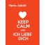Hans-Jakob - keep calm and Ich liebe Dich!