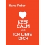 Hans-Peter - keep calm and Ich liebe Dich!