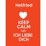 Helfried - keep calm and Ich liebe Dich!
