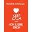 Hendrik-Christian - keep calm and Ich liebe Dich!