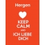 Hergen - keep calm and Ich liebe Dich!