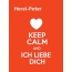 Horst-Peter - keep calm and Ich liebe Dich!