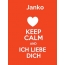 Janko - keep calm and Ich liebe Dich!