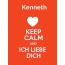 Kenneth - keep calm and Ich liebe Dich!