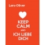 Lars-Oliver - keep calm and Ich liebe Dich!
