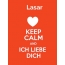 Lasar - keep calm and Ich liebe Dich!