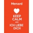 Menard - keep calm and Ich liebe Dich!