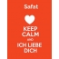 Safat - keep calm and Ich liebe Dich!