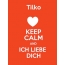 Tilko - keep calm and Ich liebe Dich!