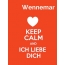 Wennemar - keep calm and Ich liebe Dich!