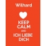 Wilhard - keep calm and Ich liebe Dich!