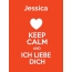 Jessica - keep calm and Ich liebe Dich!