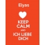 Elyas - keep calm and Ich liebe Dich!