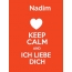 Nadim - keep calm and Ich liebe Dich!