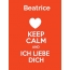 Beatrice - keep calm and Ich liebe Dich!