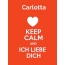 Carlotta - keep calm and Ich liebe Dich!