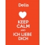 Delia - keep calm and Ich liebe Dich!