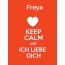 Freya - keep calm and Ich liebe Dich!