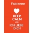 Fabienne - keep calm and Ich liebe Dich!