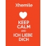 Xhemile - keep calm and Ich liebe Dich!