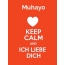 Muhayo - keep calm and Ich liebe Dich!