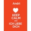 Andri - keep calm and Ich liebe Dich!