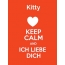 Kitty - keep calm and Ich liebe Dich!