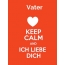 Vater - keep calm and Ich liebe Dich!