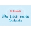 Tillmann - Du bist mein Schatz!