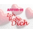 Anton-Di, Ich liebe Dich!