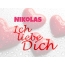 Nikolas, Ich liebe Dich!
