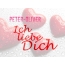 Peter-Oliver, Ich liebe Dich!