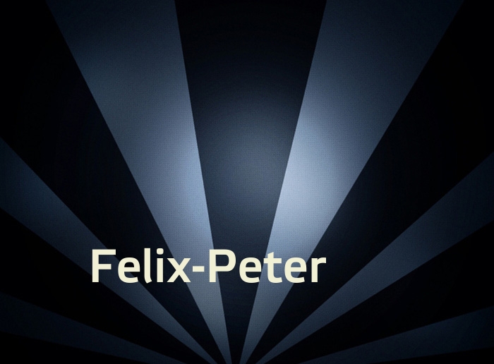 Bilder mit Namen Felix-Peter