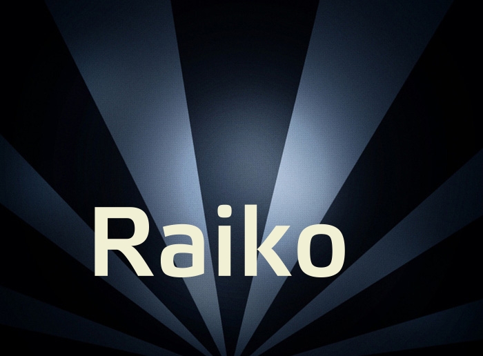 Bilder mit Namen Raiko