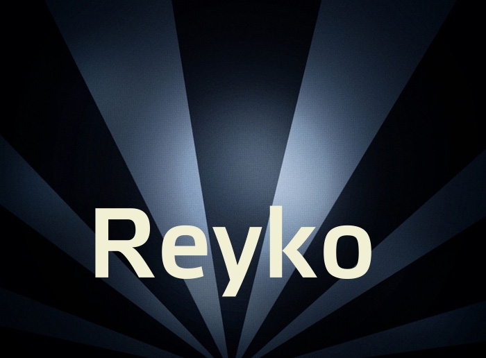 Bilder mit Namen Reyko