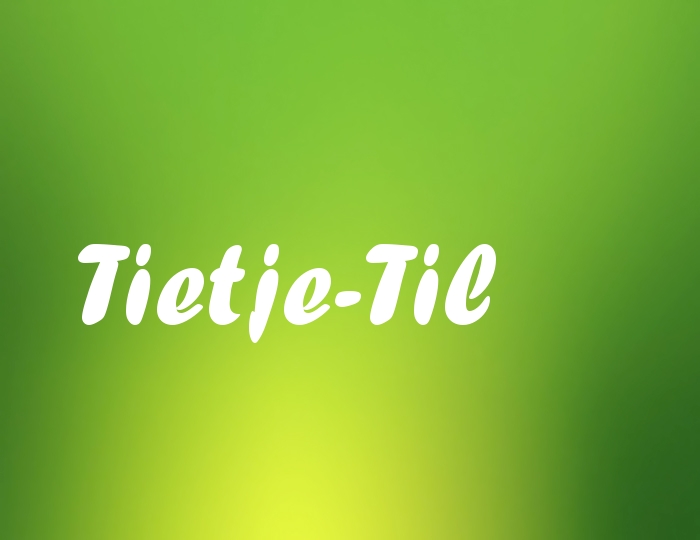 Bildern mit Namen Tietje-Til