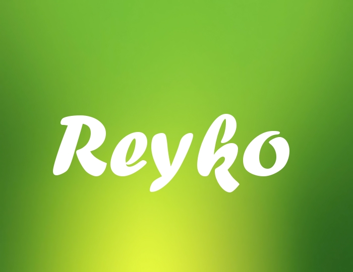 Bildern mit Namen Reyko