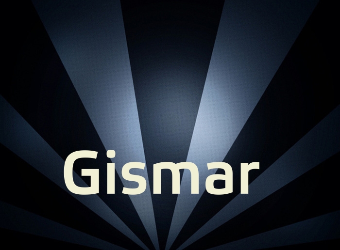 Bilder mit Namen Gismar