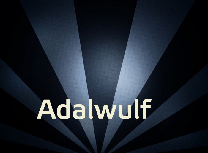 Bilder mit Namen Adalwulf