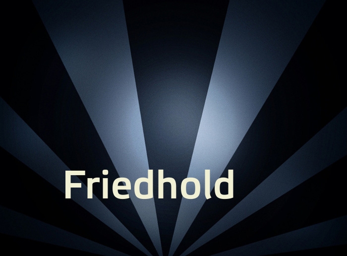 Bilder mit Namen Friedhold